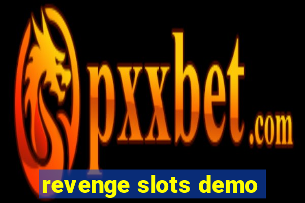 revenge slots demo